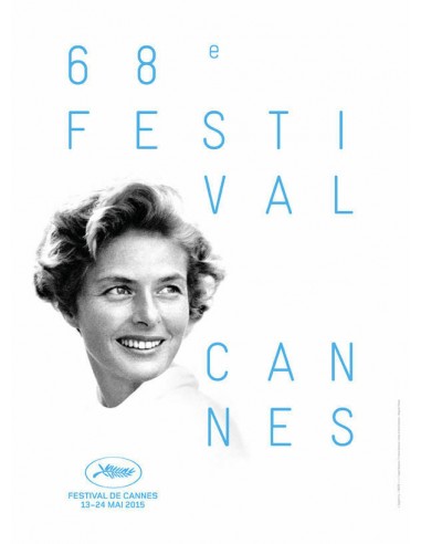 Affiche roulée 68ème FESTIVAL DE CANNES 2015 Ingrid Bergman 120x160cm du meilleur 