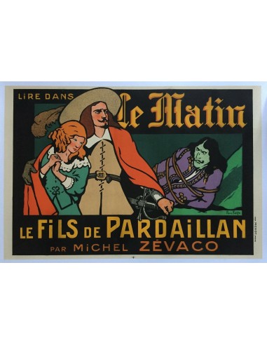 Affiche LE FILS DE PARDAILLAN Le Matin MICHEL ZEVACO Pierre Falize 40x60cm 1906 ouvre sa boutique